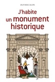 Olivier Calon et Eric Doxat - J'habite un monument historique.