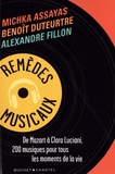 Michka Assayas et Benoît Duteurtre - Remèdes musicaux - De Mozart à Clara Luciani, 200 musiques pour tous les moments de la vie.