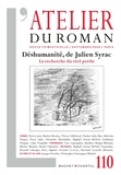 Lakis Proguidis - L'atelier du roman N° 110, septembre 2022 : "Déshumanité", de Julien Syrac - La recherche du réel perdu.