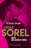 Olivier Calon - Cécile Sorel - Idôle des Années folles.