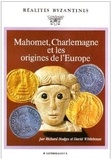 David B. Whitehouse et Richard Hodges - Mahomet, Charlemagne et les origines de l'Europe.