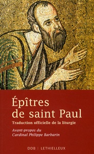 Philippe Barbarin - Epîtres de saint Paul - Traduction officielle de la liturgie.