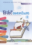  Anonyme - Bibl'aventure 2 - Démarche biblique pour jeunes.