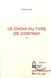 Frédéric Ruel - Le choix du type de contrat.