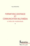 Yves Ardourel - Formation A Distance Et Communication Multimedia. Le Role De L'Audiovisuel.
