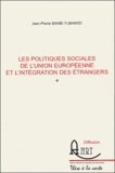 Jean-Pierre Bambi-Tubawidi - Les politiques sociales de l'Union européenne et l'intégration des étrangers.