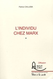 Patrice Cailleba - Lindividu chez Marx.