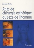 Jacques Derhy - Atlas de chirurgie esthétique du sexe masculin.