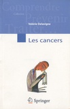Valérie Delavigne - Les cancers.