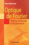 Pierre Pellat-Finet - Optique de Fourier - Théorie métaxiale et fractionnaire.