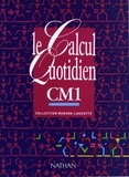 Claudine Lagoutte et  Bodard - Le calcul quotidien, cours moyen 1re année.