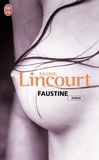 Marie Lincourt - Faustine.