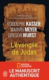 Rodolphe Kasser et Marvin Meyer - L'Evangile de Judas.