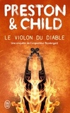 Douglas Preston et Lincoln Child - Le violon du diable.