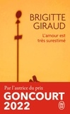 Brigitte Giraud - L'amour est très surestimé.