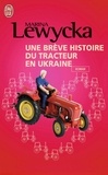 Marina Lewycka - Une brève histoire de tracteur en Ukraine.