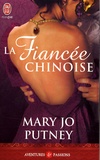 Mary Jo Putney - La fiancée chinoise.