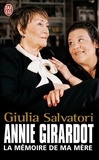 Giulia Salvatori - Annie Girardot - La mémoire de ma mère.