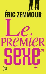 Eric Zemmour - Le premier sexe.