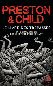 Douglas Preston et Lincoln Child - Le Livre des Trépassés.