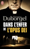 Véronique Duborgel - Dans l'enfer de l'Opus Dei.