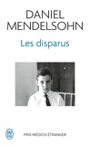 Daniel Mendelsohn - Les disparus.