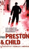 Douglas Preston et Lincoln Child - Les enquêtes de l'inspecteur Pendergast - Coffret 3 volumes.