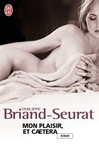 Philippe Briand-Seurat - Mon plaisir, et caetera.
