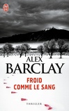 Alex Barclay - Froid comme le sang.