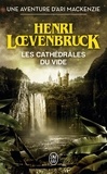 Henri Loevenbruck - Les cathédrales du vide.