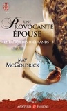 May McGoldrick - Le trésor des Highlands Tome 3 : Une épouse provocante.