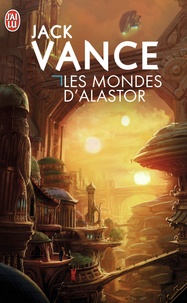 Jack Vance - Les mondes d'Alastor.