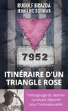 Rudolf Brazda et Jean-Luc Schwab - Itinéraire d'un triangle rose.