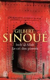 Gilbert Sinoué - Inch' Allah Tome 2 : Le cri des pierres.