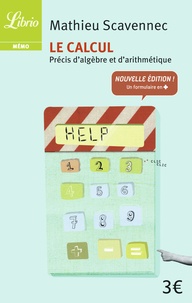 Mathieu Scavenne - Le calcul - Précis d'algèbre et d'arithmétique.