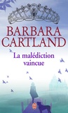 Barbara Cartland - La malédiction vaincue.