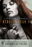 Cassandra O'Donnell - Rebecca Kean Tome 1 : Traquée.