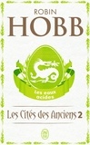 Robin Hobb - Les Cités des Anciens Tome 2 : Les eaux acides.