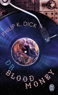 Philip K. Dick - Dr Bloodmoney.