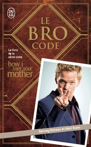 Barney Stinson - Le Bro Code.