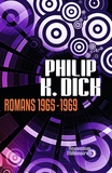 Philip K. Dick - Romans 1965-1969.