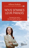 Allison DuBois - Nous sommes leur paradis.