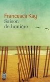 Francesca Kay - Saison de lumière.