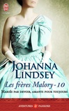 Johanna Lindsey - Les frères Malory Tome 10 : Mariés par devoir, amants pour toujours.
