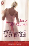 Julia Quinn - Mademoiselle la curieuse.