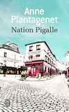 Anne Plantagenet - Nation Pigalle.