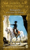 Hubert Prolongeau - Bonaparte et la mort du Diwan.