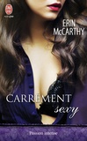 Erin McCarthy - Carrement sexy.
