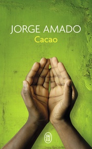 Jorge Amado - Cacao.