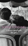 Sophie Fontanel - L'amour dans la vie des gens.
